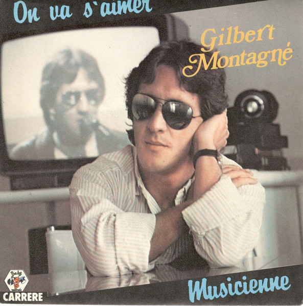 GILBERT MONTAGNE - On Va S'Aimer